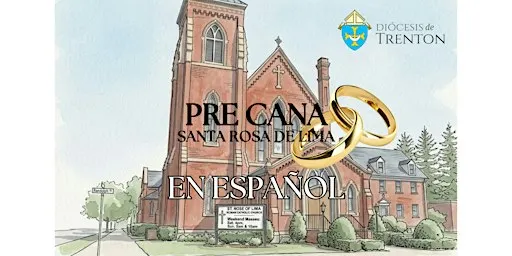 Pre-Cana Diocesano: Santa Rosa de Lima| Mayo 15, 16, y 22 (2027)