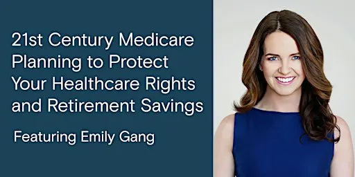 Emily Gang: 21st Century Medicare Planning - Green Bay Watch Event