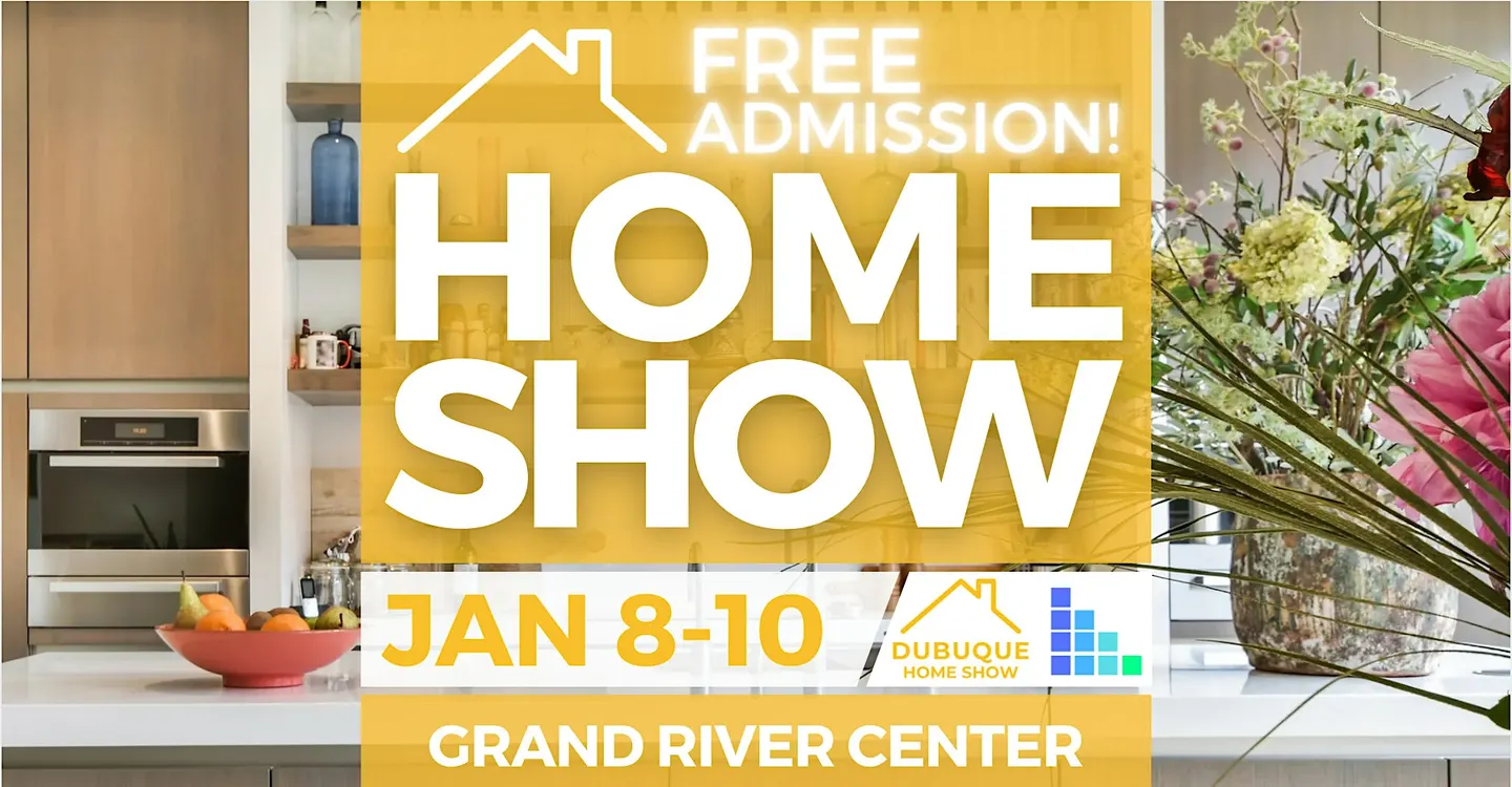FREE Dubuque Home Show, January 2027
