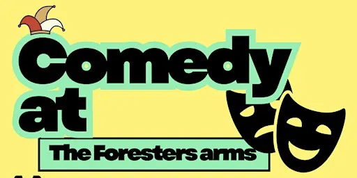 Comedy At The Foresters Arms