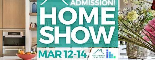 FREE The Springs Home Show, March 2027
