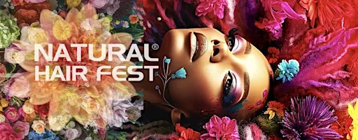 Natural Hair Fest Atlanta | Community, Culture & Creativity
