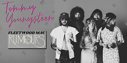 Tommy Youngsteen- Fleetwood Mac "Rumours" LIVE