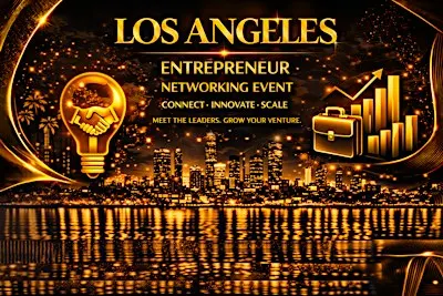 Los Angeles Entrepreneur Networking Event