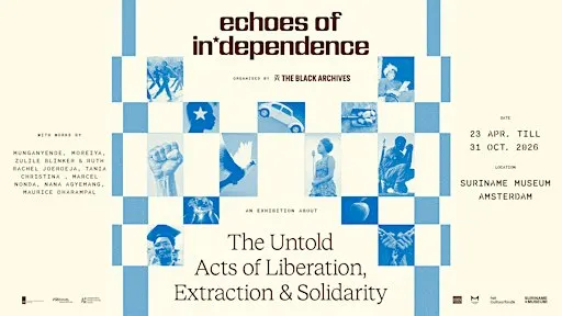 Expositie: Echoes of In*dependence