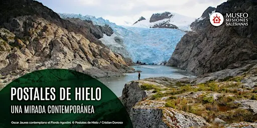 Postales de Hielo. Una mirada contemporánea.