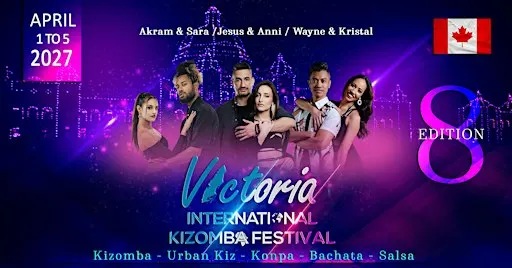 8th Victoria International Kizomba Festival: Bachata, Salsa, Kizomba, Konpa