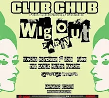 Club Chub Fort Lauderdale - Wig Out Party