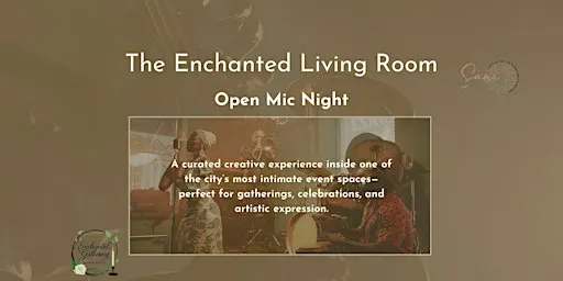 The Enchanted Living Room Open Mic Night