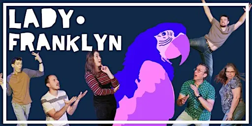 Lady Franklyn Improv