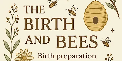 The Birth & the Bees