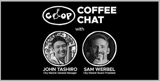 Coffee with John & Sam - City Market