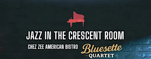 Jazz in The Crescent Room with John Burnett’s Bluesette Quartet