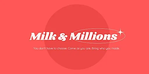 Milk & Millions — The Coffee Morning for Mums in Business