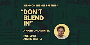 Don't Blend In - Comedy Night