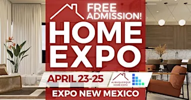 FREE Albuquerque Home Expo, April 2027