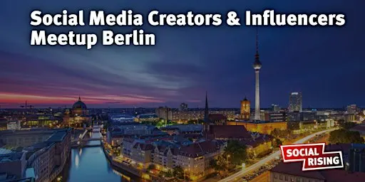 Social Media Creators & Influencers Meetup Berlin #32