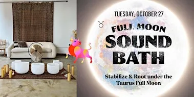 Full Moon in Taurus Sound Bath: Release & Ground | Hunter's Moon