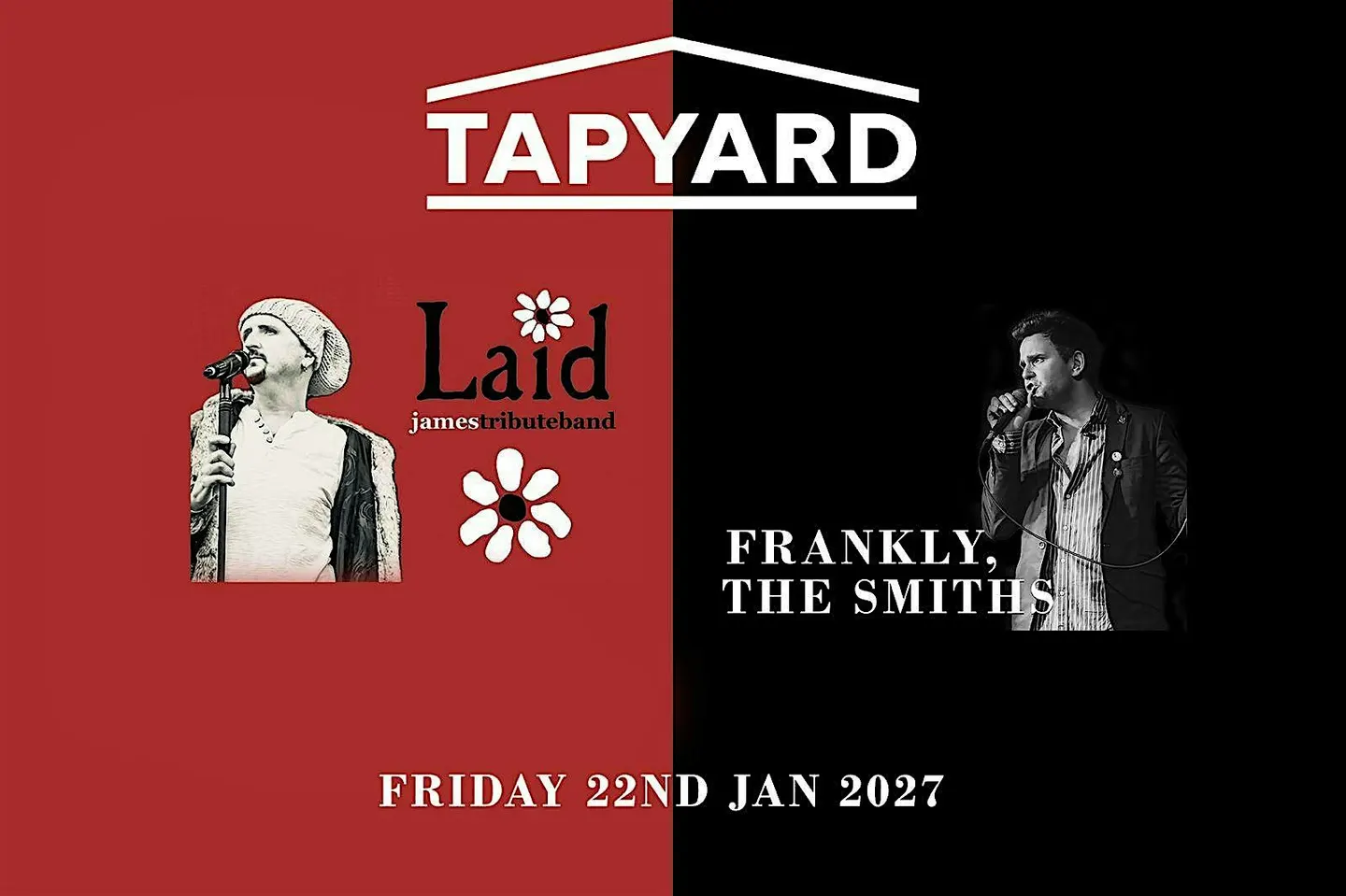 Frankly, The Smiths & Laid , Tapyard, Newcastle, Friday 22nd January 2027