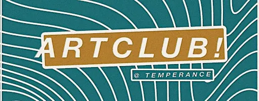ARTCLUB! @ temperance | "figure & form"