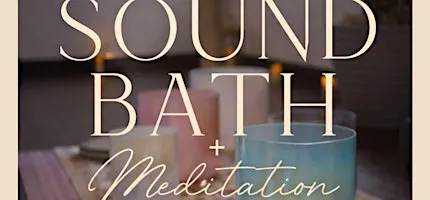 Sound Bath + Meditation San Diego