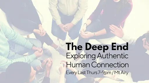 The Deep End: Exploring Authentic Human Connection