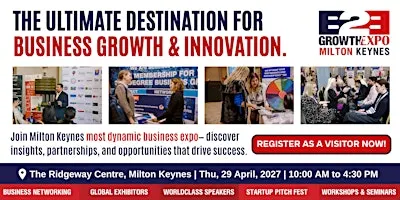 Milton Keynes B2B Growth Expo 2027 | Book Your Visitors Ticket Now