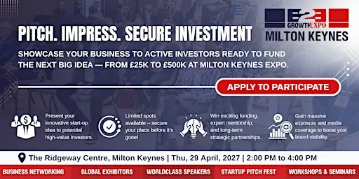 Milton Keynes B2B Growth Expo 2027 | Join Us As Investment Pitch Fest