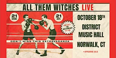 All Them Witches: 21 Shows / 21 Days