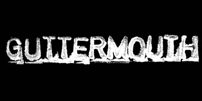 GUTTERMOUTH w/ Special Guests!