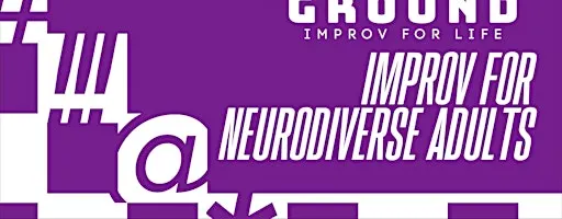 Improv for Neurodiverse Adults