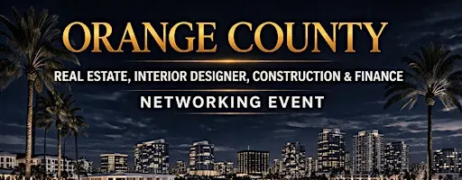 Orange County Real Estate, Interior Designer, Construction & Finance NE
