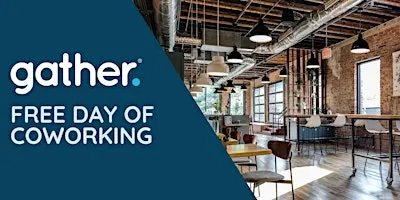 Free Day of Coworking : At Gather Arts District