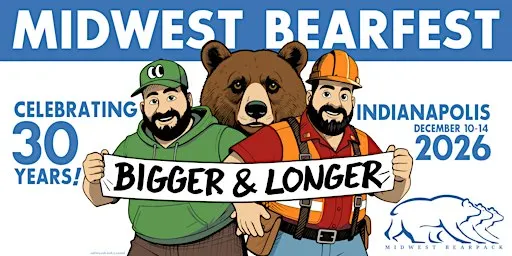 Midwest Bearfest 2026 Our 30 Year Celebration with 4 Nights of Pool Parties