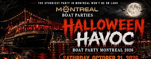HALLOWEEN HAVOC BOAT PARTY MONTREAL 2026 | THE GHOST SHIP