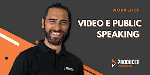 Public Speaking e Video Speaking | QUARTA EDIZIONE