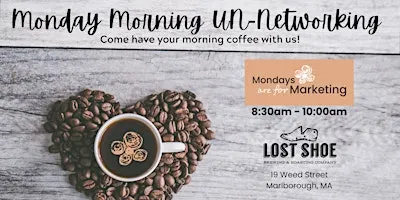 Mondays are for Marketing UN-Networking Coffee (September)
