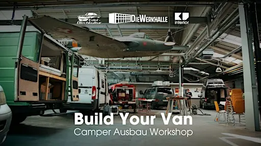 Build Your Van | Camper Ausbau Workshop
