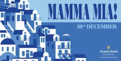 Mamma Mia Christmas Party Night at the Grand Hotel Blackpool
