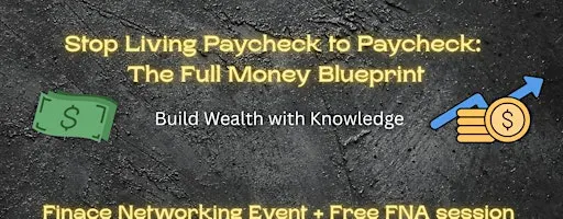 Stop Living Paycheck to Paycheck: The Full Money Blueprint