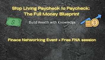 Stop Living Paycheck to Paycheck: The Full Money Blueprint