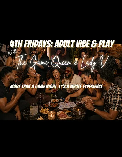 4TH Fridays: Adult Vibe & Play