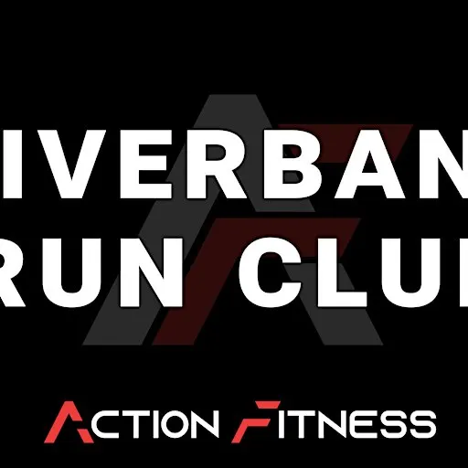 Riverbank Run Club – Presented by Action Fitness