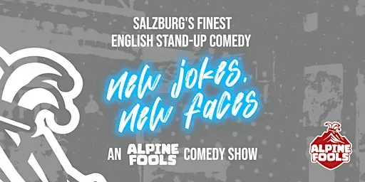 ALPINE FOOLS New Jokes, New Faces | English Open Mic Comedy @ Narrencastl