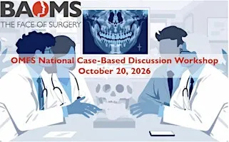 OMFS National Case-Based Discussion Workshop