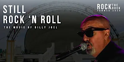 Still Rock 'N' Roll | The Music of Billy Joel (Tribute)