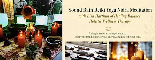 Sound Bath Reiki Yoga Nidra Meditation with Lisa Harthurn