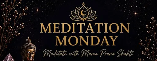 Meditation Monday
