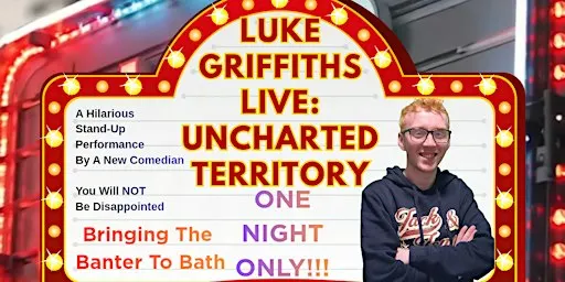 Luke Griffiths Live: Uncharted Territory