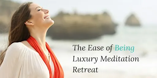 The Ease of Being- Luxury Meditation Retreat Noosa